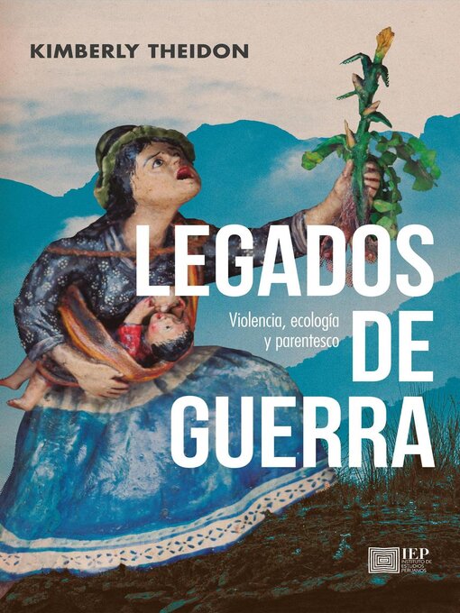 Title details for Legados de guerra by Kimberly Theidon - Available